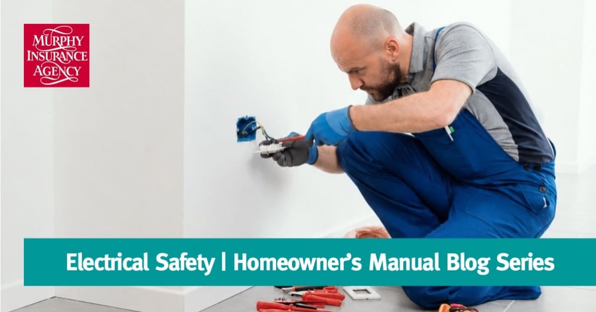 Electrical Safety Homeowner’s Manual Blog Series SMM