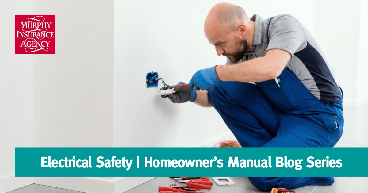 Electrical Safety Homeowner’s Manual Blog Series SMM