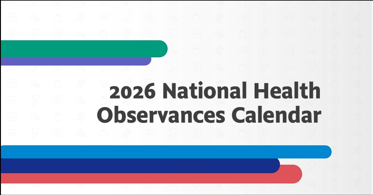 Our 2026 National Health Observances Calendar Plan For Wellness All Year