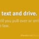 RR #10 don't text & drive