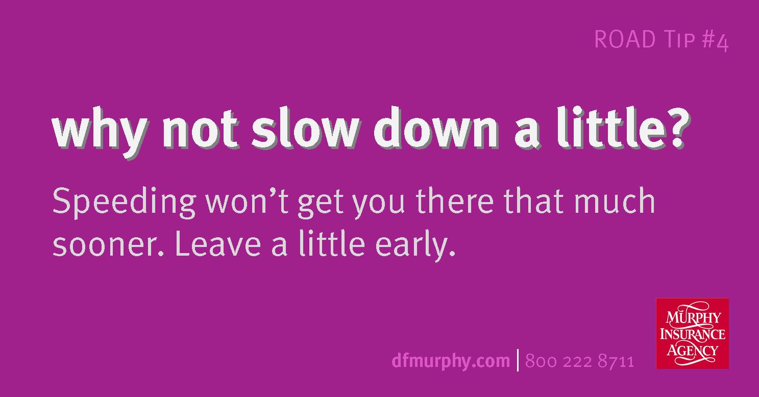 RR #4 why not slow down