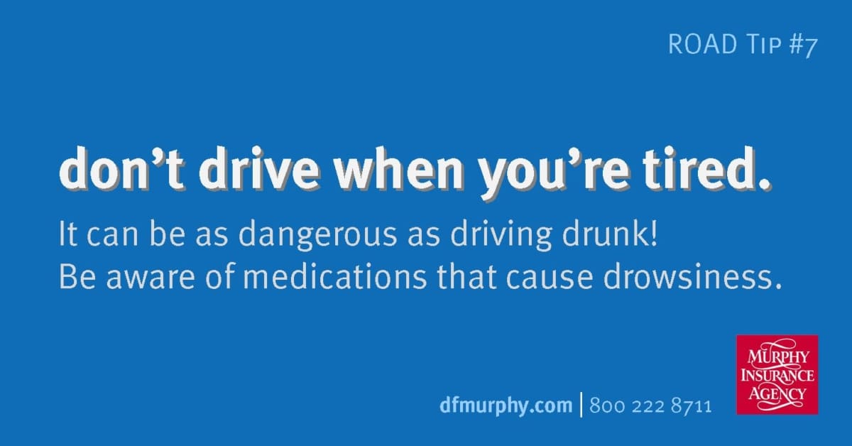 RR #7 dont drive tired