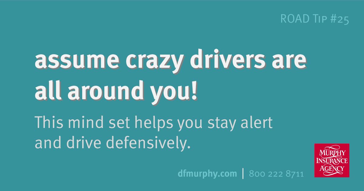 RRules Assume crazy drivers are all around you #25