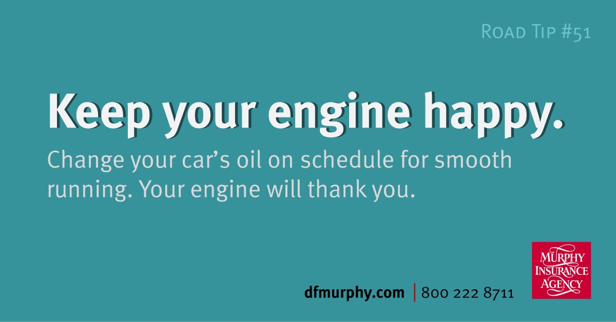 Keep your engine happy.