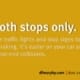 Smooth Stops Only