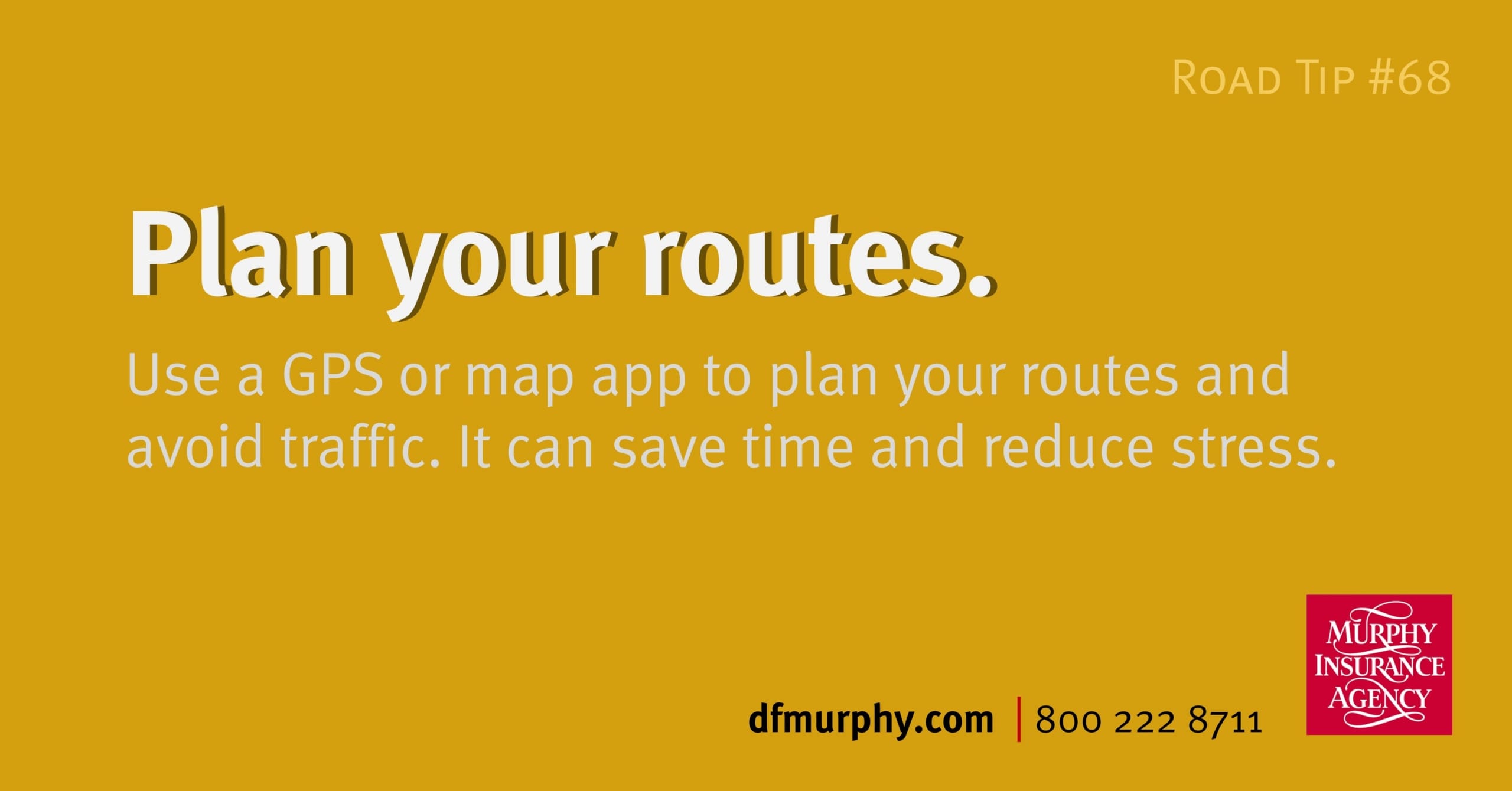 Plan your routes Road tip 68
